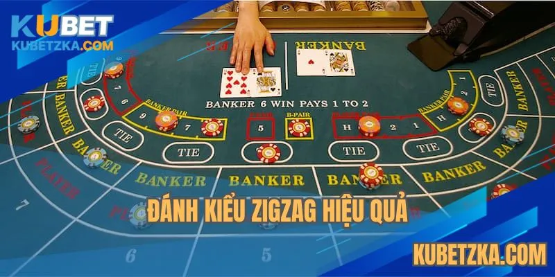 Đánh kiểu zigzag hiệu quả